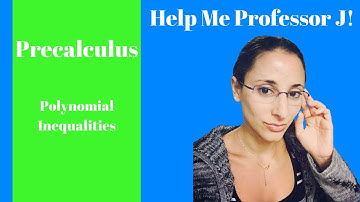 Precalculus | Polynomial Inequalities
