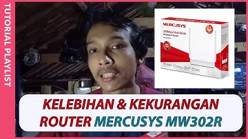 Kelebihan dan kekurangan Router mercusys MW302R