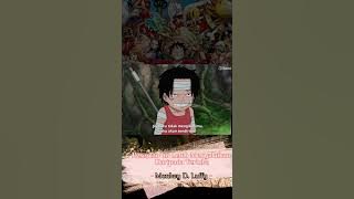 Luffy!! Kesepian Lebih Sakit Dari Pada Terluka #onepiece #anime #luffy #ace