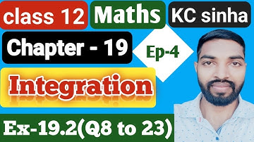 Ep-4|Class-12|Kc Sinha Solution|Ex-19.2(Q8 to 23)|........