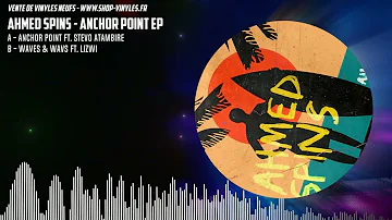 Ahmed Spins - Anchor Point EP