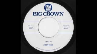 Bobby Oroza - This Love Pt  1 - BC064-45 - Side A