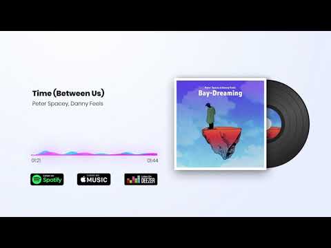 Time (Between Us) - Peter Spacey & Danny Feels adlı videoyu YouTube'da izle Time (Between Us) - Peter Spacey & Danny Feels adlı videoyu YouTube'da izle