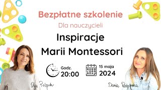 Bezpłatne szkolenie: Inspiracje Marii Montessori