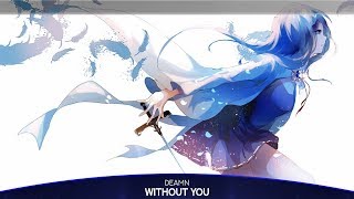 Nightcore - Without You - DEAMN [Lyrics] Resimi