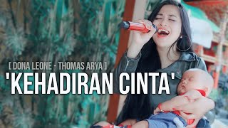 KEHADIRAN CINTA - DONA LEONE | Woww VIRAL Suara Menggelegar BUSUI Lady Rocker Indonesia | SLOW ROCK