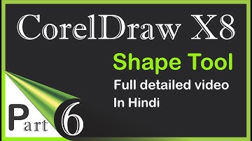 ShapeTool | all of CorelDraw X8 Tutorials in Hindi | CorelDraw X8 Part 6