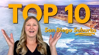 TOP 10 Best San Diego Suburbs in 2023 [MOVE HERE]