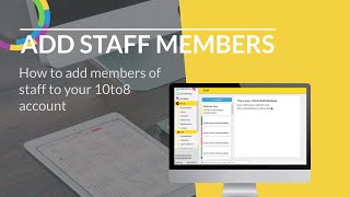 How to Easily Add a Staff Member to Your 10to8 Account