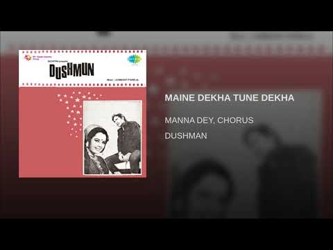 MAINE DEKHA TUNE DEKHA