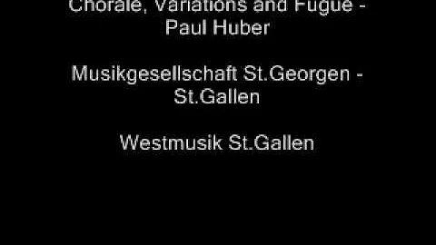 Paul Huber - Chorale, Variations and Fugue