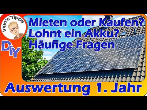 Auswertung Solar nach 1. Jahr | Mieten oder Kaufen? | Lohnt ein Akku? | Häufige Fragen | Ingostipps