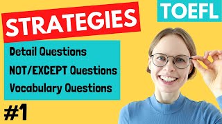 TOEFL Reading Question Types and Strategies - Part 1
