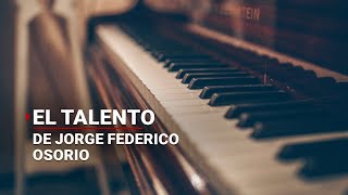#HerenciaYOrgullo | Conoce a Jorge Federico Osornio, uno de los pianistas más aclamados en el Mundo