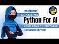 Python for AI Class 09 | Beginner to Advanced | File Handling in Python