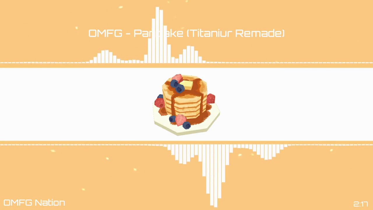 OMFG-Pancakes (Titaniur Remade)