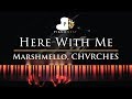 Download Marshmello, CHVRCHES - Here With Me - Piano Karaoke / Sing Along Cover with Lyrics Marshmello, CHVRCHES - Here With Me - Piano Karaoke / Sing Along Cover with Lyrics