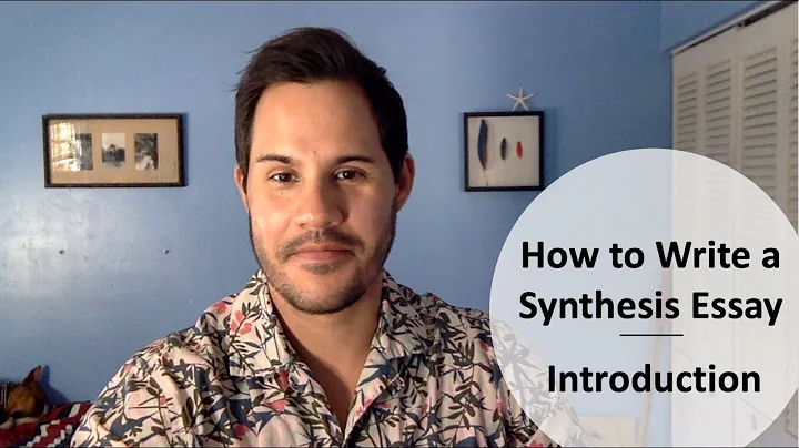 How to Write a Synthesis Essay: Introduction