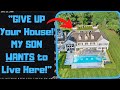 r/EntitledPeople - Woman Wants Me to Give Up MY NEW HOUSE to Her SON!