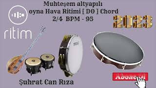 2\\4 Oyun Hava Ritimi [Altyapılı Do - Chord - 95 Bpm]