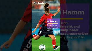 PM Facts - Mia Hamm #education #leadership #knowledge #delivery #project #motivation #football