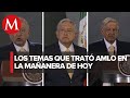 Los temas de AMLO en la mañanera del 18 de junio