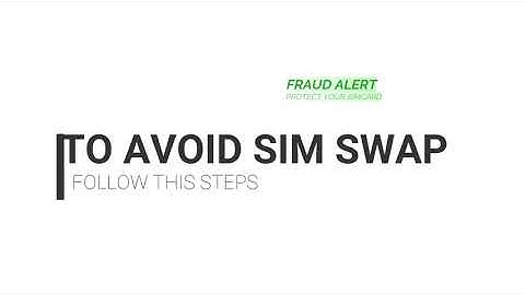 How to  avoid Sim Swap from fraudsters.