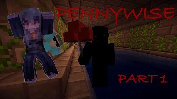 I’ve Never been so scared | Minecraft PennyWise Horror Map Part 1