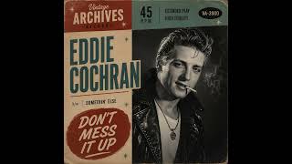 Eddie Cochran - Dont Mess It Up