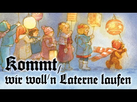 Kommt wir woll'n Laterne laufen