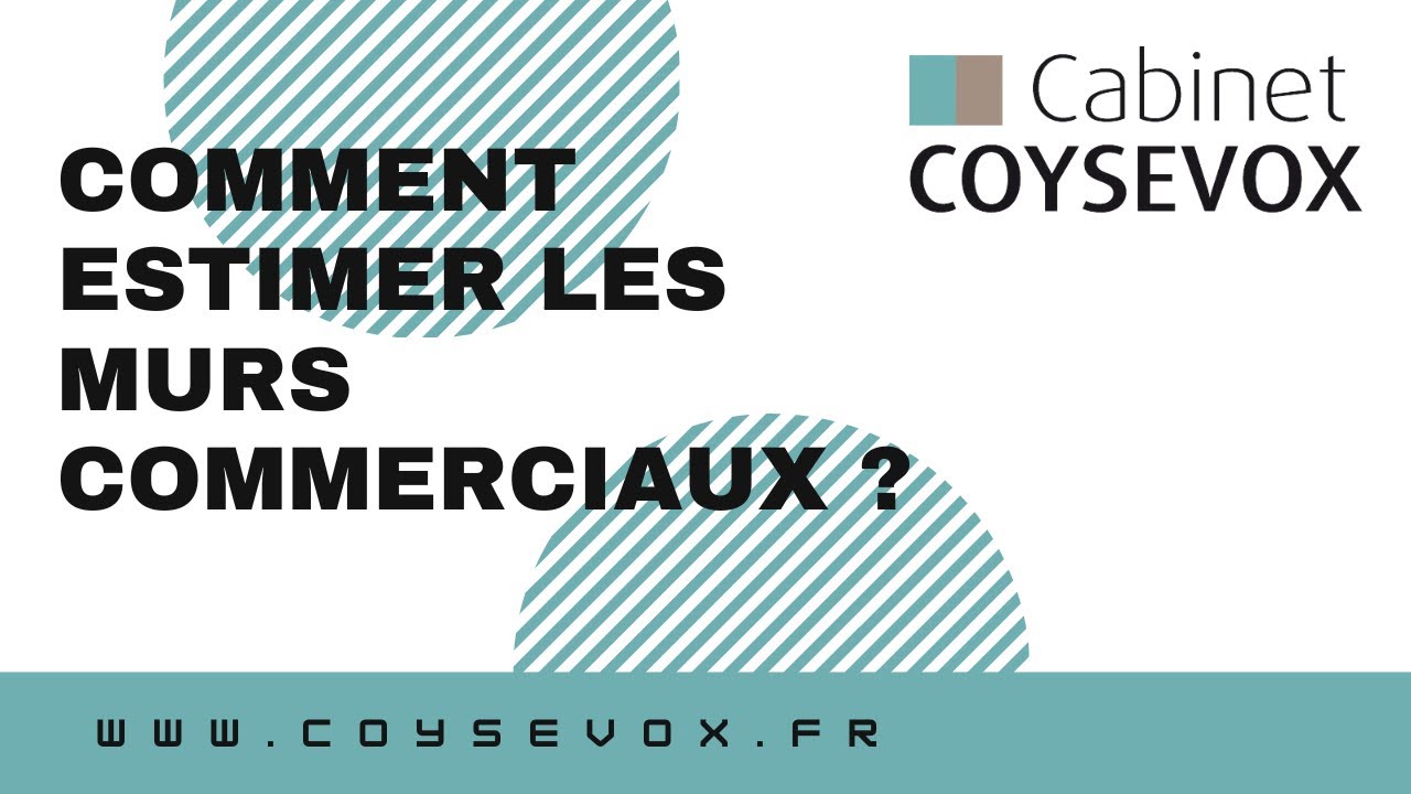 Comment estimer les murs commerciaux ?