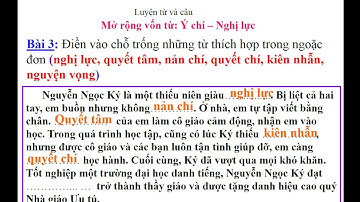 LTVC - Lớp 4 - Tuần 12 - MRVT: Ý chí - Nghị lực