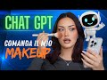 CHAT GPT COMANDA IL MIO MAKEUP ⚠️🤖