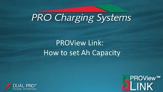 PROView Link - Changing the Amp Hour Capacity
