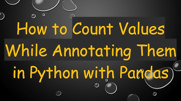 How to Count Values While Annotating Them in Python with Pandas