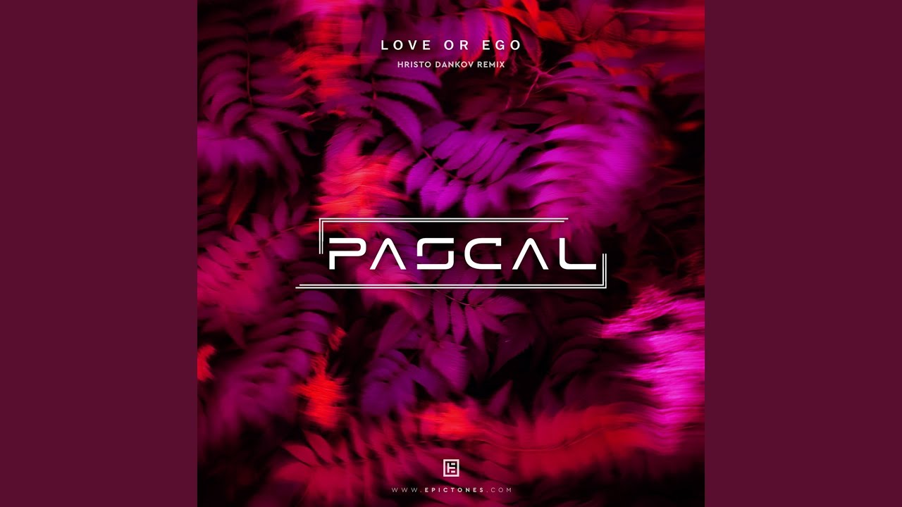 Love or Ego (Hristo Dankov Remix)
