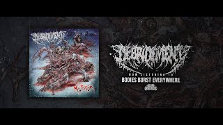 DEBRIDEMENT - BODIES BURST EVERYWHERE [SINGLE] (2025) SW EXCLUSIVE