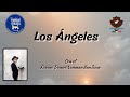 Los Ángeles | Rav Daniel Nahman Ben Tzion | Comunidad Noajida México