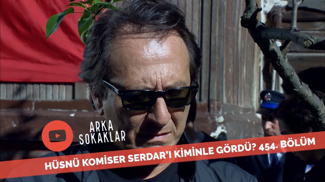 Hüsnü Komiser Serdar'ı Kiminle Gördü? 293. Bölüm