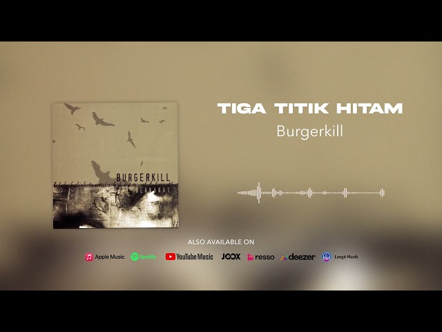 Burgerkill - Tiga Titik Hitam (Official Audio) class=