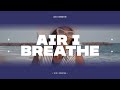 Air i breathe  official