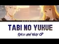 Spice and Wolf Opening Full - Tabi no Yukue by Hana Hope(Lyrics)