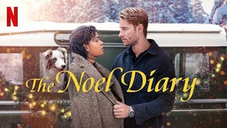 The Noel Diary 2022 Movie || Justin Hartley, Barrett Doss, Bonnie|| The Noel Diary Movie Full Review