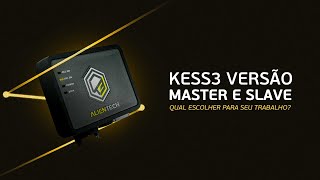 KESS3 VERSÕES: DIFERENÇA ENTRE MASTER E SLAVE ☝