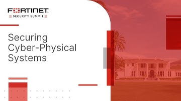 Securing Cyber-Physical Systems | The Security Summit at the 2023 Fortinet Championship
