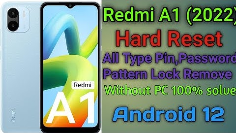 Redmi A1 (2022) || Hard Reset || All type pin, password, pattern lock remove|| Android 12