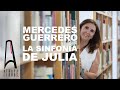 Mercedes Guerrero - &quot;La sinfonía de Julia&quot; - (Grijalbo)
