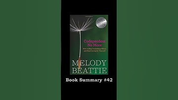 Codependent No More - Melody Beattie (Summary)