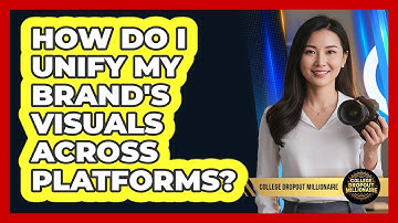 How Do I Unify My Brand