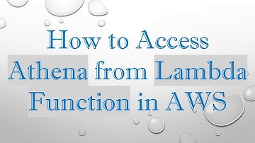 How to Access Athena from Lambda Function in AWS